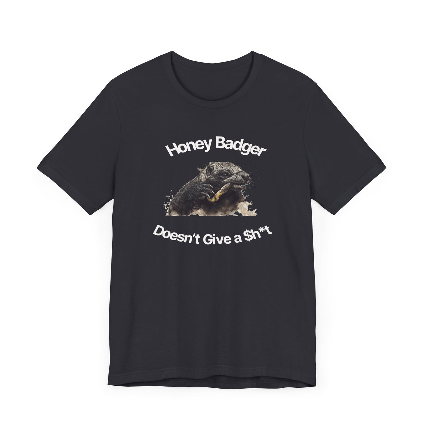 Honey Badger Doesn't Give A Sh*T-Unisex Short Sleeve Tee